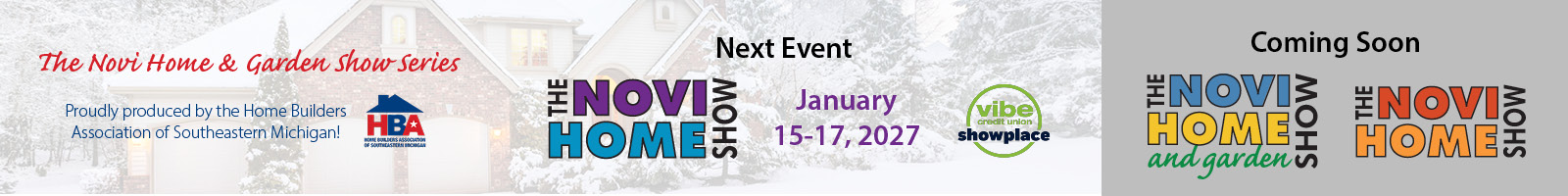 Banner for the Novi Home & Garden Show announcing the event on January 15-17, 2027, produced by the Home Builders Association of Southeastern Michigan.